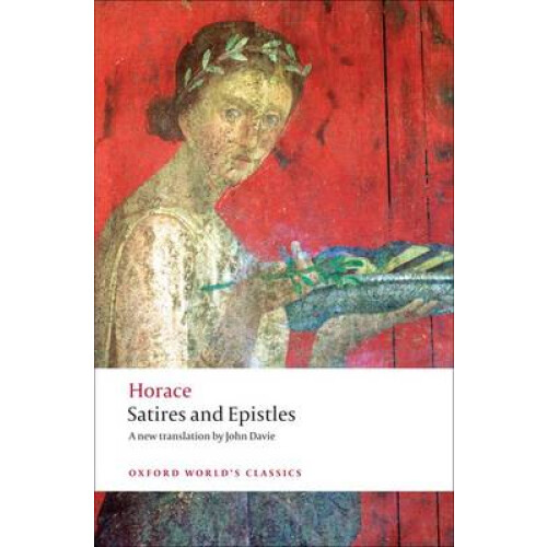 Satires and Epistles (Oxford World's Classics)