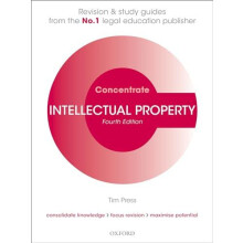 Intellectual Property Concentrate by Press Tim Lecturer in Law Cardiff