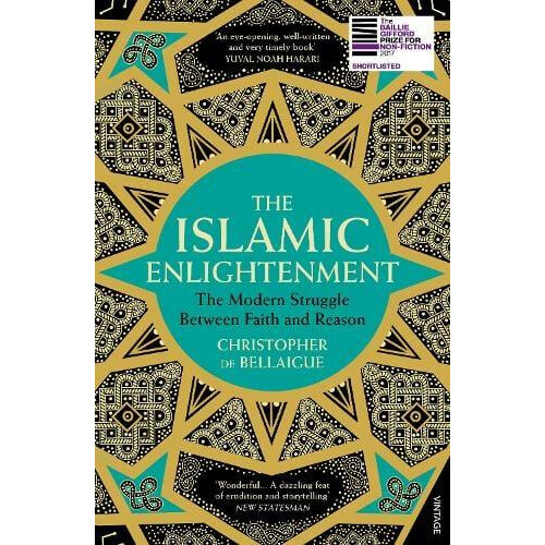 The Islamic Enlightenment by Christopher de Bellaigue Paperback Book