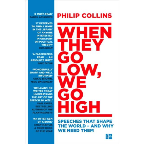 When They Go Low We Go High by Philip Collins Paperback Book