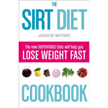 The Sirt Diet Cookbook by Jacqueline Whitehart Paperback Book