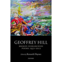 Broken Hierarchies: Poems 1952-2012