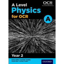 A Level Physics a for Ocr Year 2 Student Book: Year 2