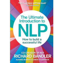 The Ultimate Introduction to NLP How to build a successful life by Owe