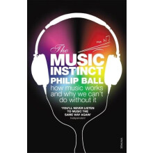 The Music Instinct by Philip Ball Paperback Book