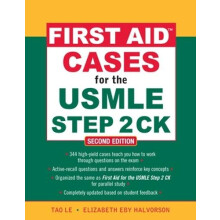 First Aid Cases for the USMLE Step 2 CK Second Edition by Elizabeth Ha