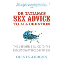 Dr Tatianas Sex Advice to All Creation by Olivia Judson Paperback Book