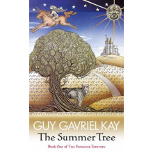 The Summer Tree by Guy Gavriel Kay Paperback Book