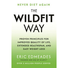 The Wildfit Way by Eric Edmeades Paperback Book