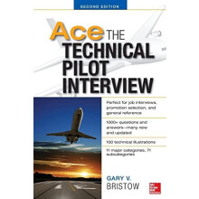 Ace The Technical Pilot Interview 2E by Gary Bristow Paperback Book