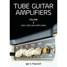 Tube Guitar Amplifiers Volume 1 by Igor S Popovich Paperback Book