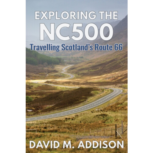 Exploring the NC500: Travelling Scotland's Route 66