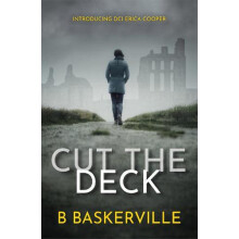 Cut The Deck by B Baskerville Paperback Book
