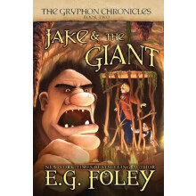 Jake amp The Giant The Gryphon Chronicles Book 2 by E G Foley Paperbac