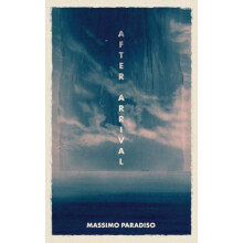 After Arrival by Massimo Paradiso Paperback Book