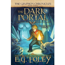The Dark Portal The Gryphon Chronicles Book 3 by E G Foley Paperback B