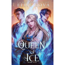 A Queen of Ice by Elise Kova Paperback Book