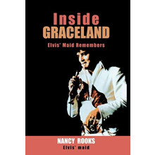 Inside Graceland by Nancy Rooks Hardcover Book