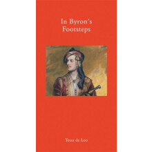In Byrons Footsteps by Tessa De Loo Hardcover Book