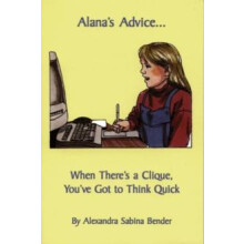 Alanas Advice... by Alexandra Sabina Bender Paperback Book