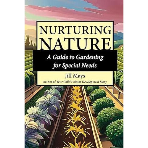 Nurturing Nature by Jill Mays Paperback Book