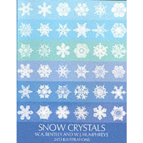 Snow Crystals by W. J. Humphreys Paperback Book