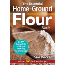 The Essential HomeGround Flour Book by Sue Becker Paperback Book