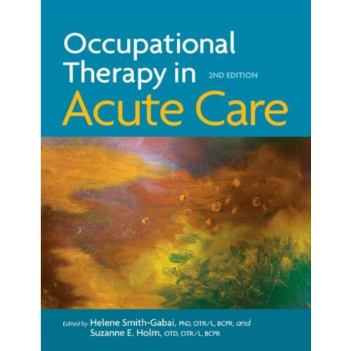 Occupational Therapy in Acute Care Hardcover Book