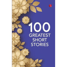 100 Greatest Short Stories by Rupa Publications Paperback Book