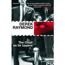 The Crust On Its Uppers by Derek Raymond Paperback Book