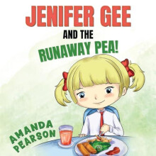 Jenifer Gee and the Runaway Pea by Amanda Pearson Paperback Book