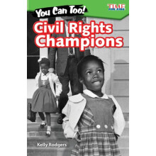 You Can Too! Civil Rights Champions
