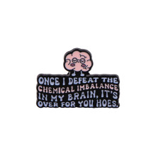Alloy Humorous Quote Enamel Pin Badges Brooch For Outfit-NR6065