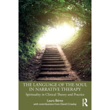 The Language of the Soul in Narrative Therapy by Laura Beres Paperback