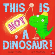 This Is NOT a Dinosaur by Barry Timms Hardcover Book
