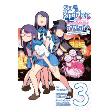 So Im a Spider So What The Daily Lives of the Kumoko Sisters Vol. 3 by