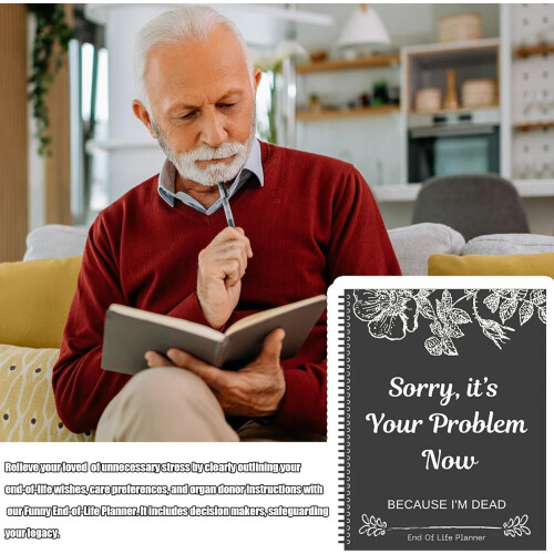 End of Life Planner, Sorry, It's Your Problem Now Funny Workbook 1