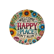 Welcome to Happy Place Don't Ruin It Wall Signs Welcome Sign for