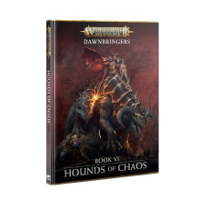 Games Workshop Warhammer Age of Sigmar: Dawnbringers Book VI: Hounds of Chaos