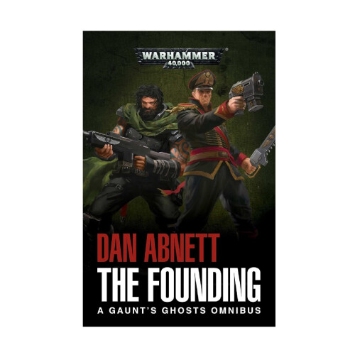 Warhammer Games Workshop Black Library: Gaunt's Ghosts: The Founding PB Book BL2411 - Tabletop Miniatures Wargame
