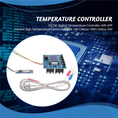 12V  Digital Temperature Controller, WiFi APP Control High Temperature Control Module -99 Celsius-999 Celsius 24V 1