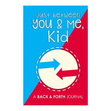 Just Between You & Me, Kid: B Back & Forth Journal Between Grown- & Kid Communication Diary Red