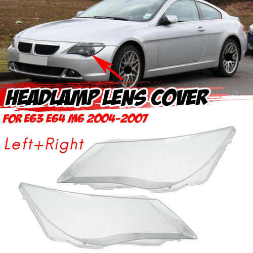 1Pair for  E63 E64 M6 2004-2010 Car Headlight Len Cover  Light Lamp Lampshade Replacement Front Light Auto Shell 1