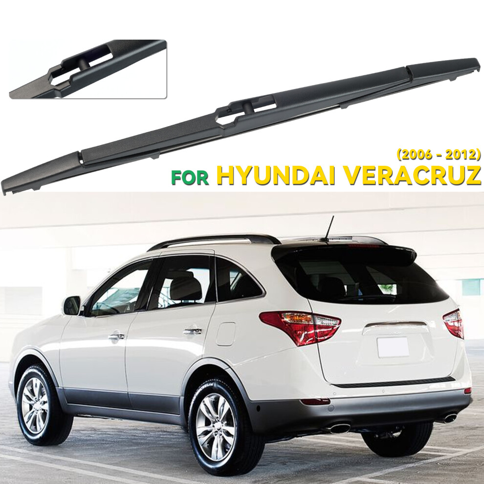 Windshield Windscreen Wiper Blade For Hyundai Veracruz Ix55 Rear Window Wiper 2006 2007 2008 2009 2010 2011 Rain Brush 6935161476682