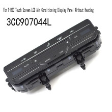 For 7 MK7 T-ROC Touch Screen LCD Air Conditioning Display Panel Without Heating 3CC 907 044 L 3CC907044L