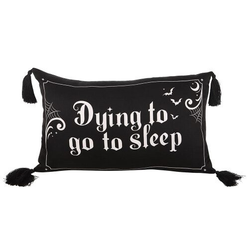 Something Different Dying to Go to Sleep Satin Cushion