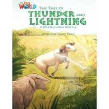 Our World Readers: The Tale of Thunder and Lightning