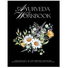 Ayurveda Werkboek: Uw Praktische Gids voor Gezondheid, Evenwicht en Welzijn Door Oude Wijsheid Paperback
