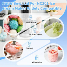 Cream Bowl Lid for NC301, NC299AMZ, CN305A, CN301CO Series Ice Cream Maker Outer Bowl Lid No Paddle