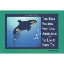 We Like to Nurse Too - Spanish / English Edition (Las Series de La Salud del Mundo/World Health) [Paperback] Young, Mary and Parker, Zachary